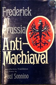 Cover of: The refutation of Machiavelli's Prince: or, Anti. Machiavel Cover of: The refutation of Machiavelli's Prince: or, Anti. Machiavel