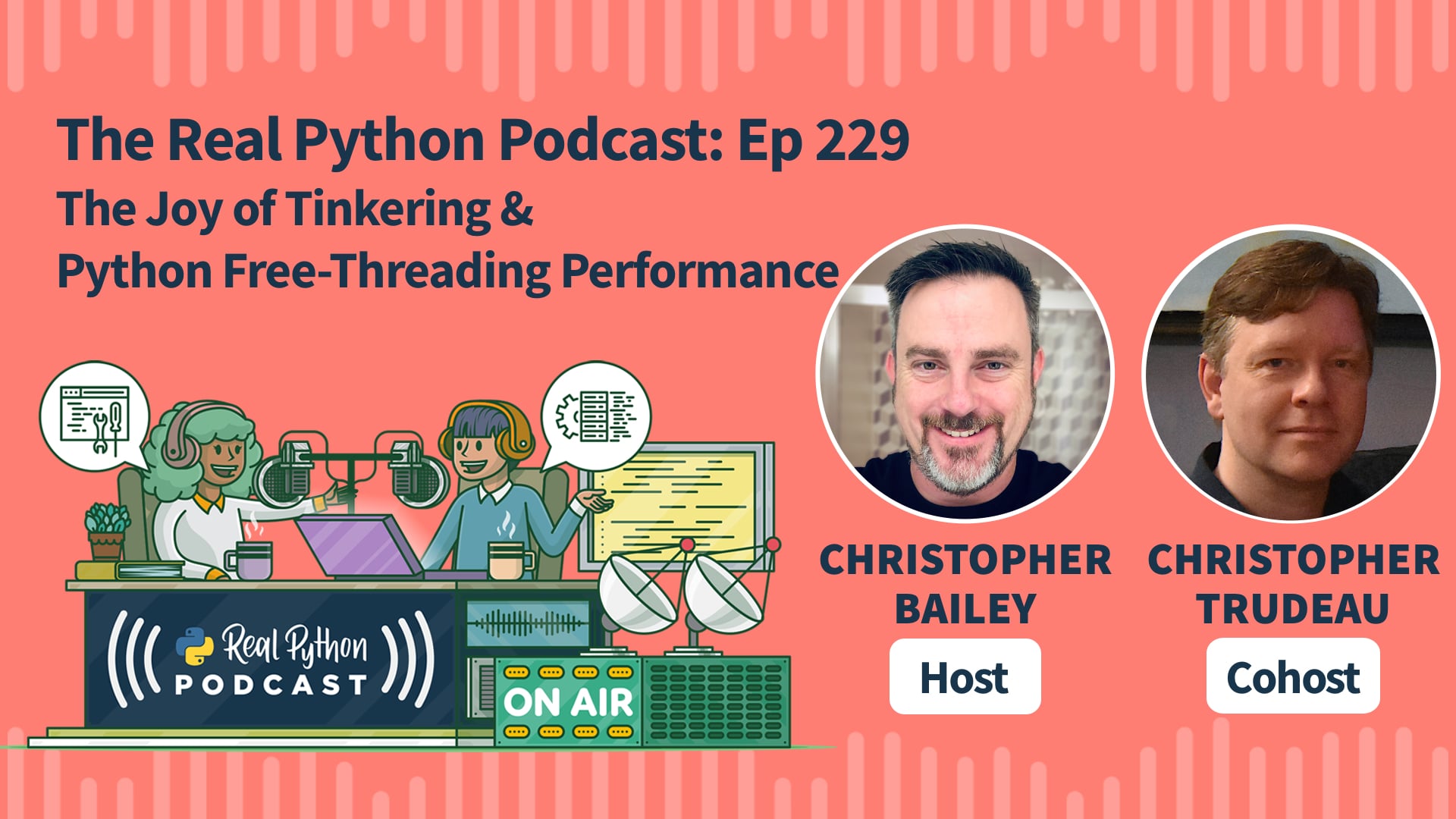 Title image for The Joy of Tinkering & Python Free-Threading Performance (Real Python Podcast E229 Title Image)