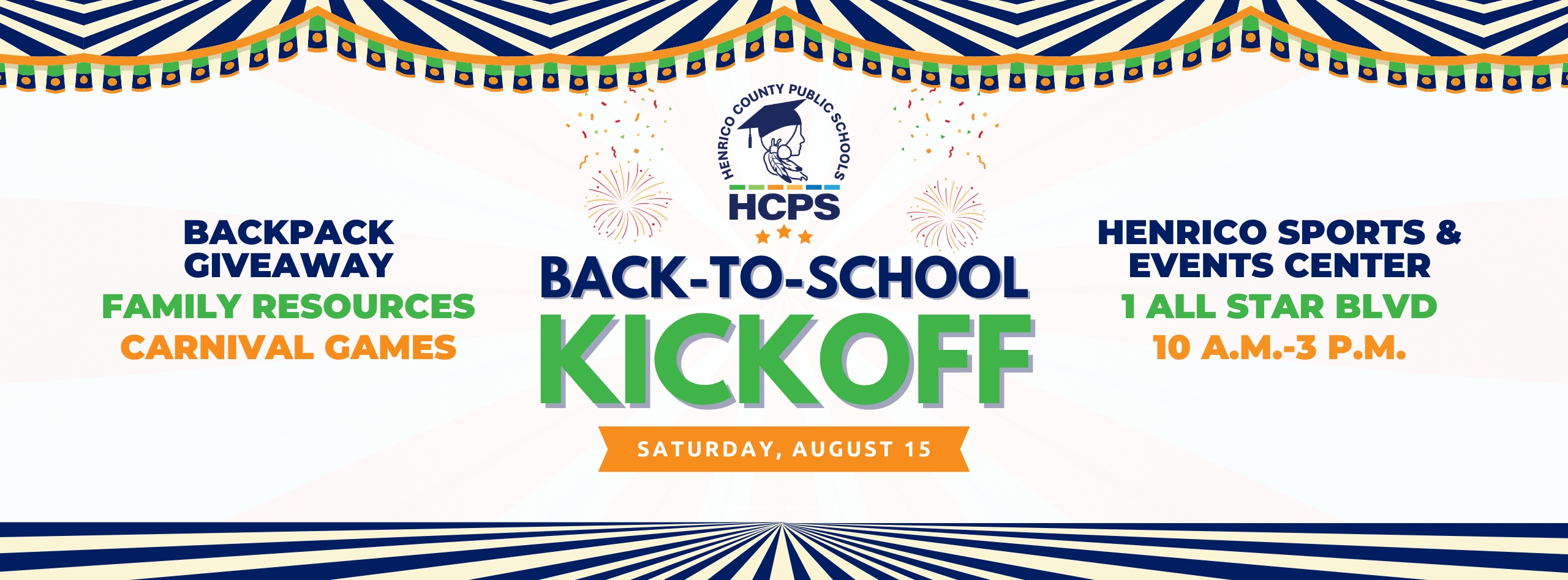A wide digital web banner with a carnival-themed blue and white striped border at the top and bottom. In the center is the Henrico County Public Schools (HCPS) logo surrounded by illustrated fireworks. The main text reads "Back-To-School KICKOFF" with an orange banner underneath stating "Saturday, August 15." On the left side, the text lists: "Backpack Giveaway," "Family Resources," and "Carnival Games." On the right side, the text lists the location and time: "Henrico Sports & Events Center," "1 All Star Blvd," and "10 a.m.–3 p.m."