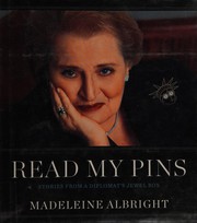 Cover of: Read my pins: stories from a diplomat's jewel box Cover of: Read my pins: stories from a diplomat's jewel box
