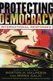 Cover of: Protecting Democracy: International Responses Cover of: Protecting Democracy: International Responses