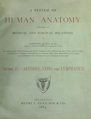 Cover of: A system of human anatomy: including its medical and surgical relations Cover of: A system of human anatomy: including its medical and surgical relations
