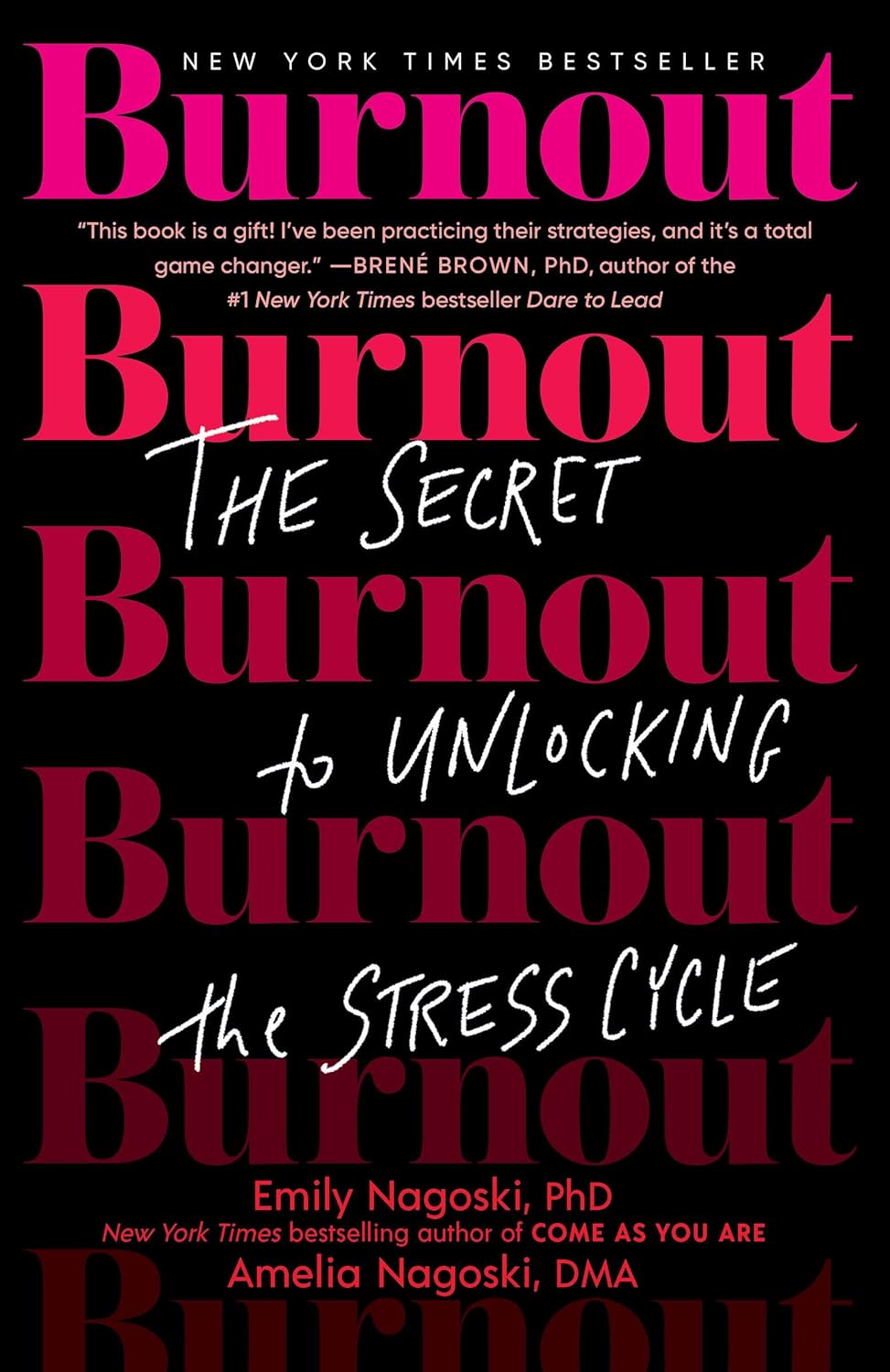 Book cover of Burnout: The Secret to Unlocking the Stress Cycle by Emily Nagoski and Amelia Nagoski