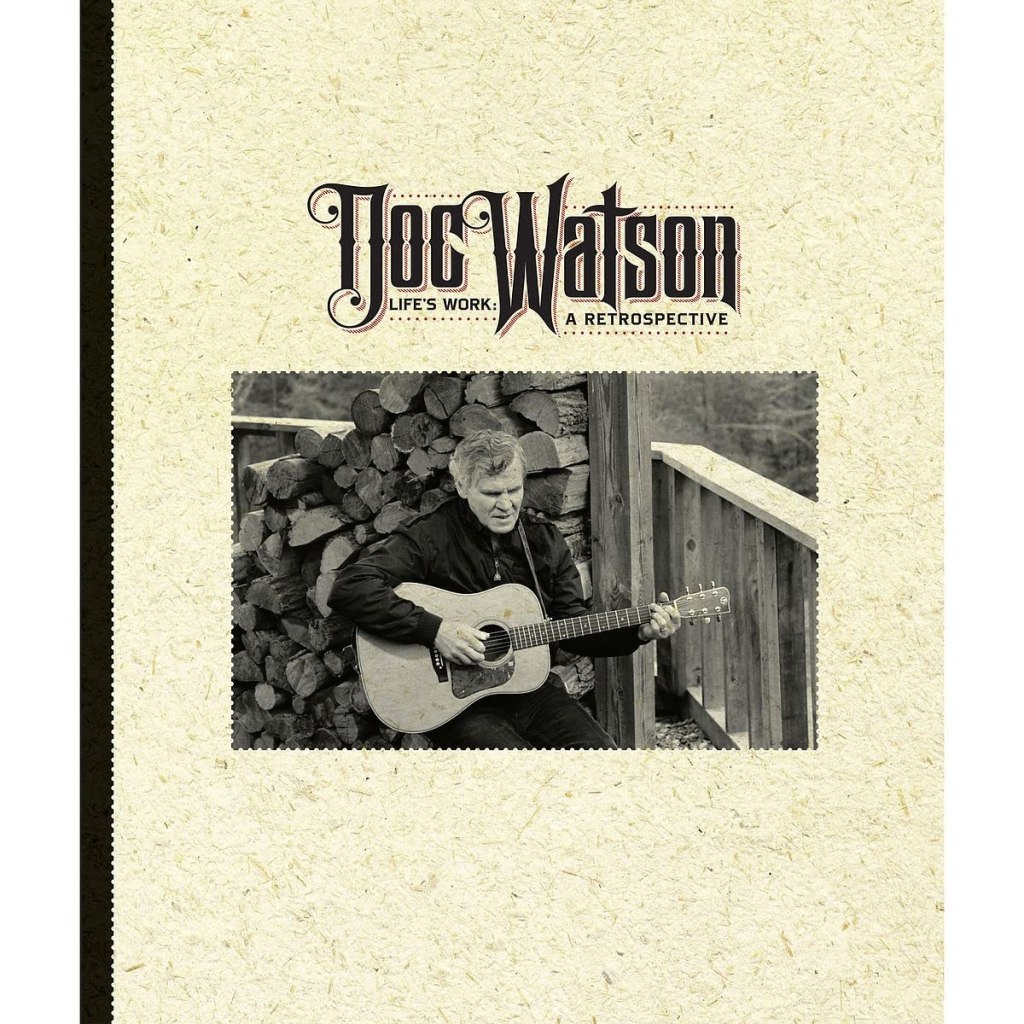 Doc Watson Lifes Work