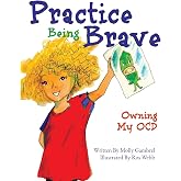 Practice Being Brave: Owning My OCD