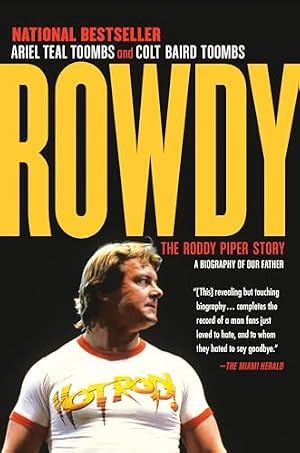 Book cover Rowdy: The Roddy Piper Story