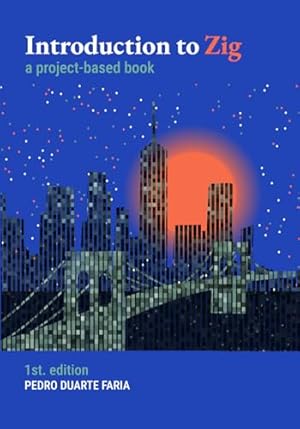 Book cover Introduction to Zig: a project-based book