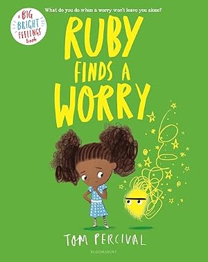 Book cover Ruby Finds a Worry (Big Bright Feelings)