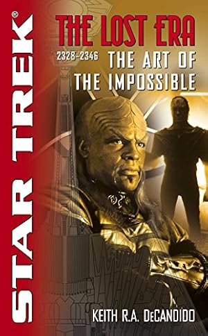 Book cover The Star Trek: The Lost era: 2328-2346: The Art of the Impossible