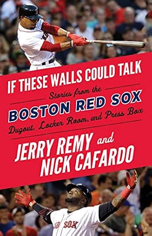 Book cover If These Walls Could Talk: Boston Red Sox