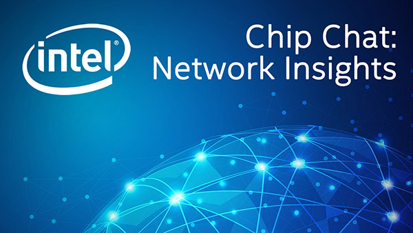 Open Compute at the Edge – Intel Chip Chat: Network Insights – Episode 100