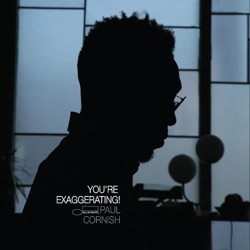 Album cover for Paul Cornish "You're Exaggerating!".