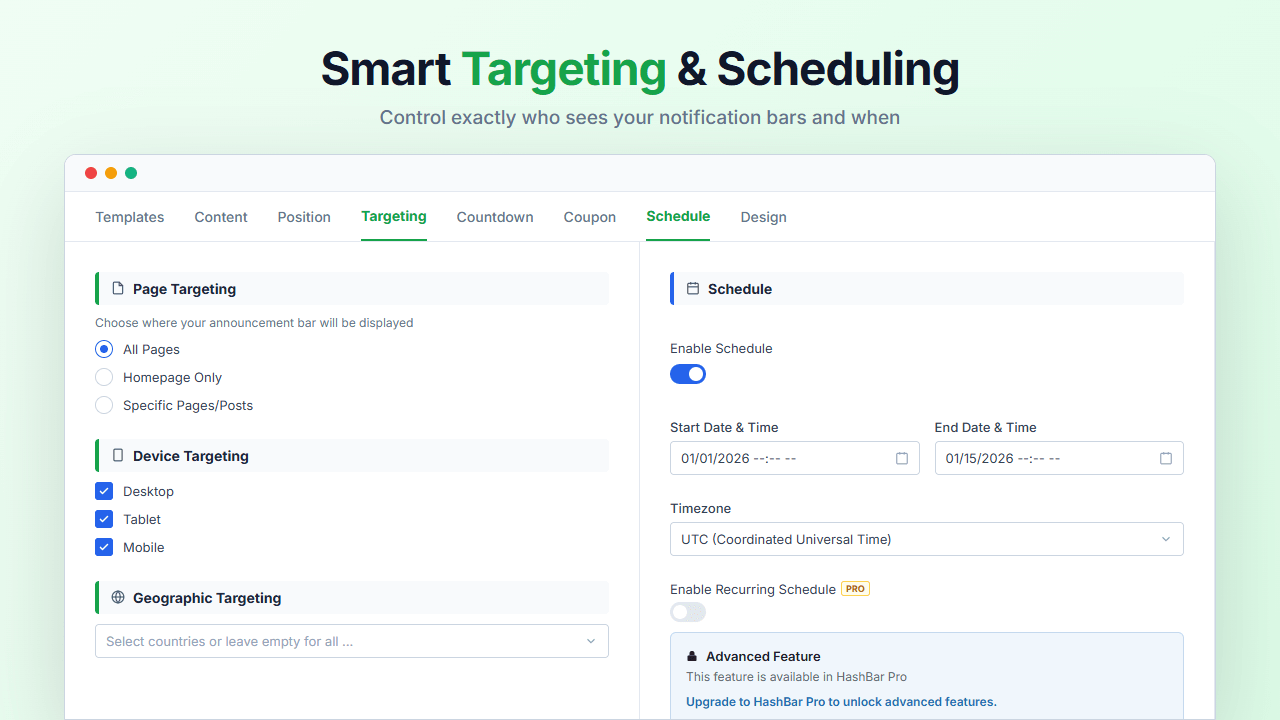 Smart Targeting & Scheduling - Control exactly who sees your notification bars and when