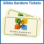 Gibbs Gardens Tickets - One of the five adult Grand Prizes