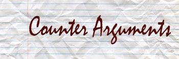 Counter Arguments (Web Video)