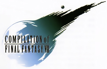 Compilation of Final Fantasy VII (Franchise)