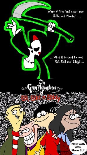 The Grim EDventures of Ed, Edd n Eddy (Fanfic)