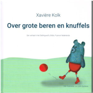 Xavière Kolk / Over grote beren en knuffels