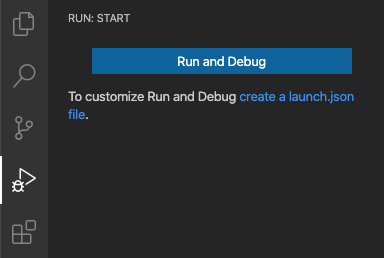 Simplified initial Run and Debug view