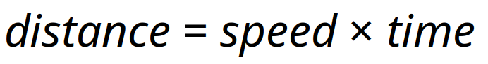 Calculating distance based on speed and time.