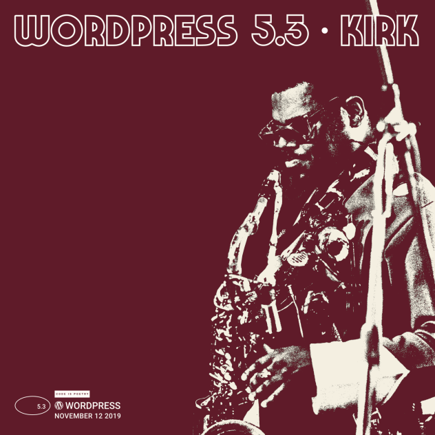 WordPress 5.3 Kirk的专辑封面,在红色背景上以红色/乳白色双色调展示演奏萨克斯的拉哈桑·罗兰·柯克。