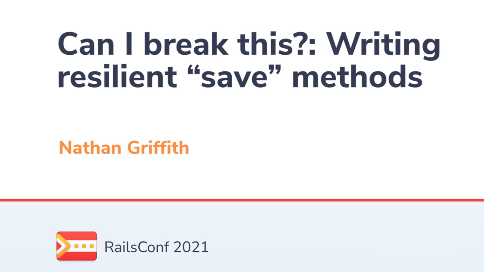 Can I break this?: Writing resilient "save" methods video link