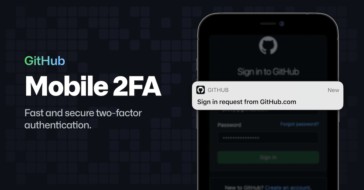 Secure your GitHub account with GitHub Mobile 2FA