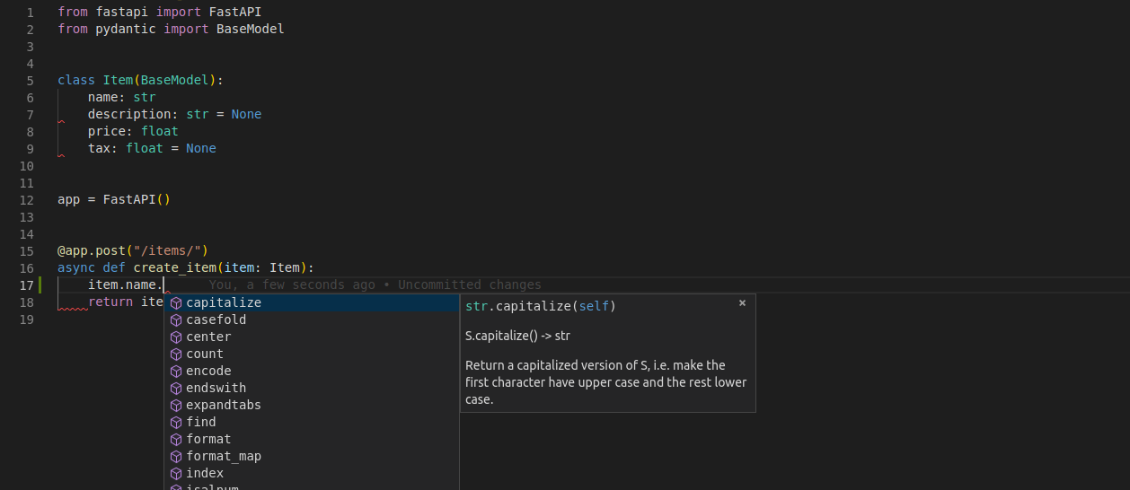Editors provide completion and type checks for pydantic models