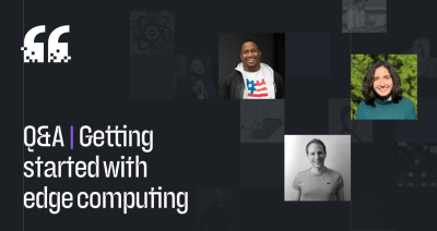 Getting started with edge computing