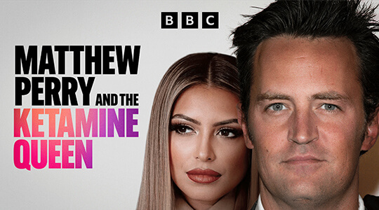 Matthew Perry and the Ketamine Queen