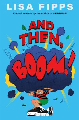 Book cover: And Then, Boom! by Lisa Fipps